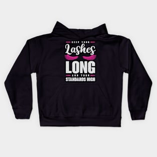 Keep Your Lashes Long And Your Standards High Kids Hoodie